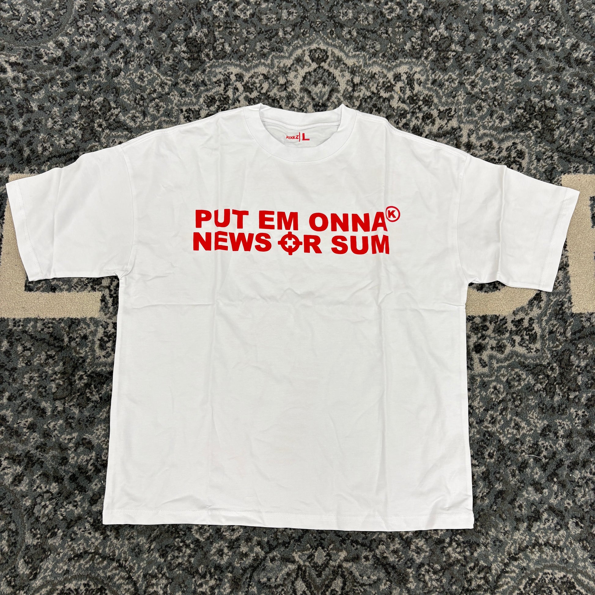 Put Em Onna News Or Sum (White Red)
